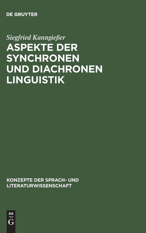 Aspekte der synchronen und diachronen Linguistik: 9 (Konzepte Der Sprach- Und Literaturwissenschaft)