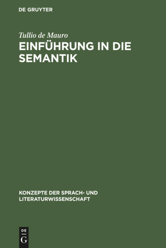 Einführung in die Semantik: 27 (Konzepte Der Sprach- Und Literaturwissenschaft)