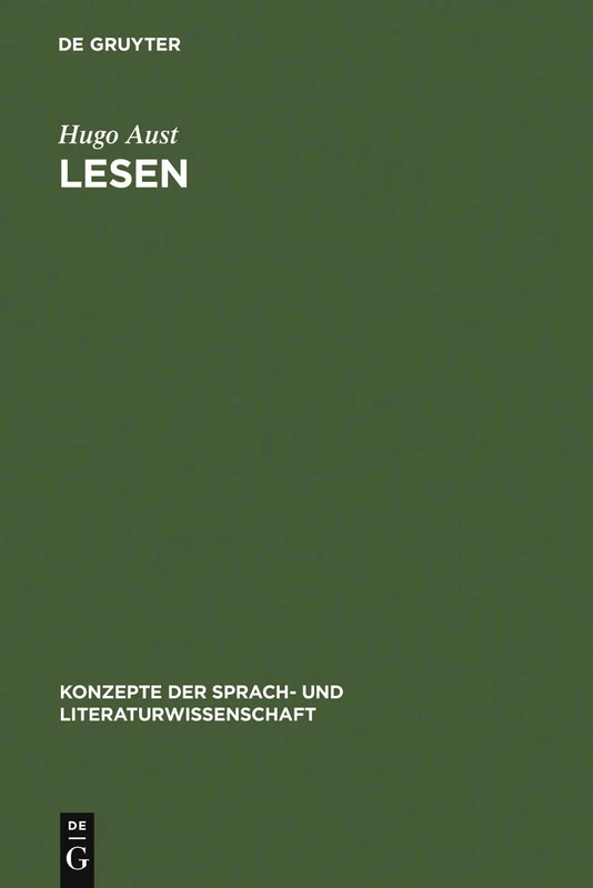 Lesen: Überlegungen Zum Sprachlichen Verstehen: 31 (Konzepte Der Sprach- Und Literaturwissenschaft)