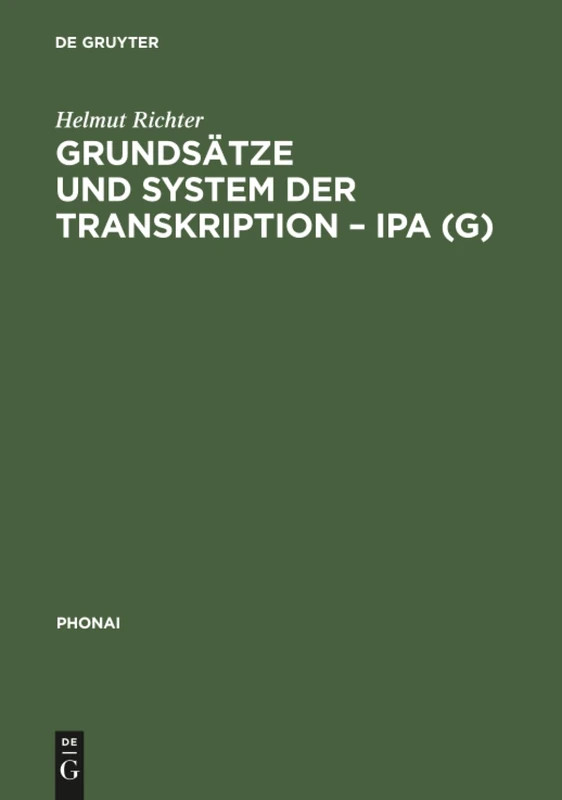 Grundsätze und System der Transkription - IPA (G): 3 (Phonai)