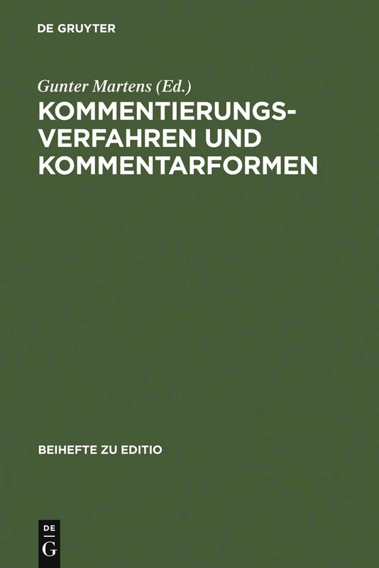 Kommentierungsverfahren und Kommentarformen: Hamburger Kolloquium Der Arbeitsgemeinschaft Für Germanistische Edition, 4.-7. März 1992, ... Referate: 5 (Editio / Beihefte) - Image 1