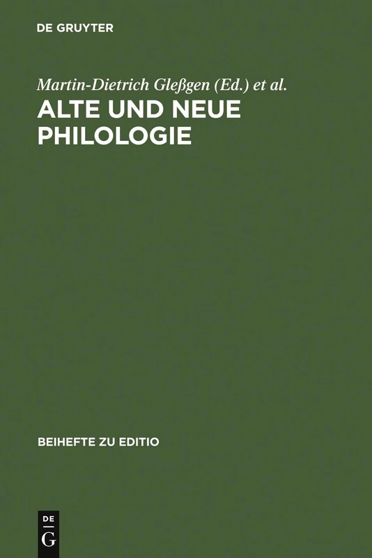 Alte und neue Philologie: 8 (Editio / Beihefte)