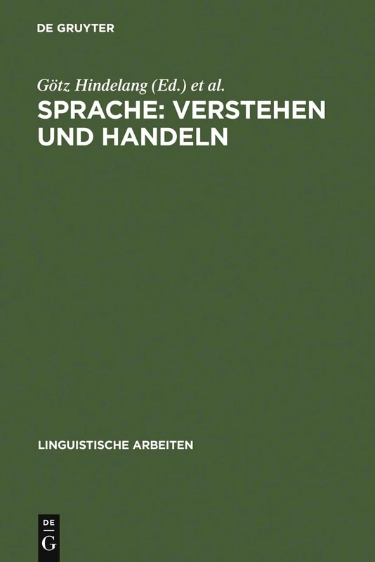 Sprache: Verstehen und Handeln: 99 (Linguistische Arbeiten)