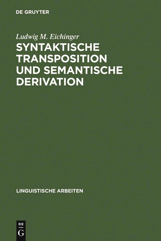 Syntaktische Transposition und semantische Derivation: Die Adjektive Auf -isch Im Heutigen Deutsch: 113 (Linguistische Arbeiten) - Image 1