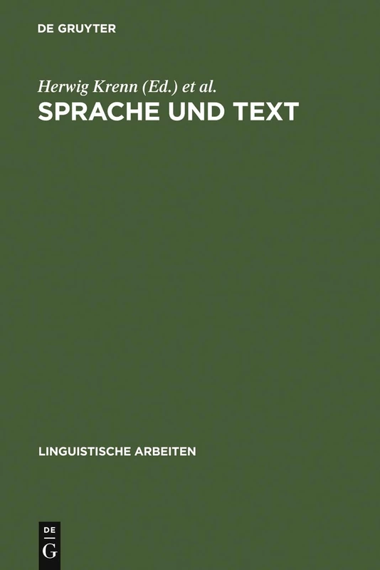 Sprache und Text: Akten Des 18. Lingustischen Kolloquiums : Linz 1983, Bd. 1: 145 (Linguistische Arbeiten)