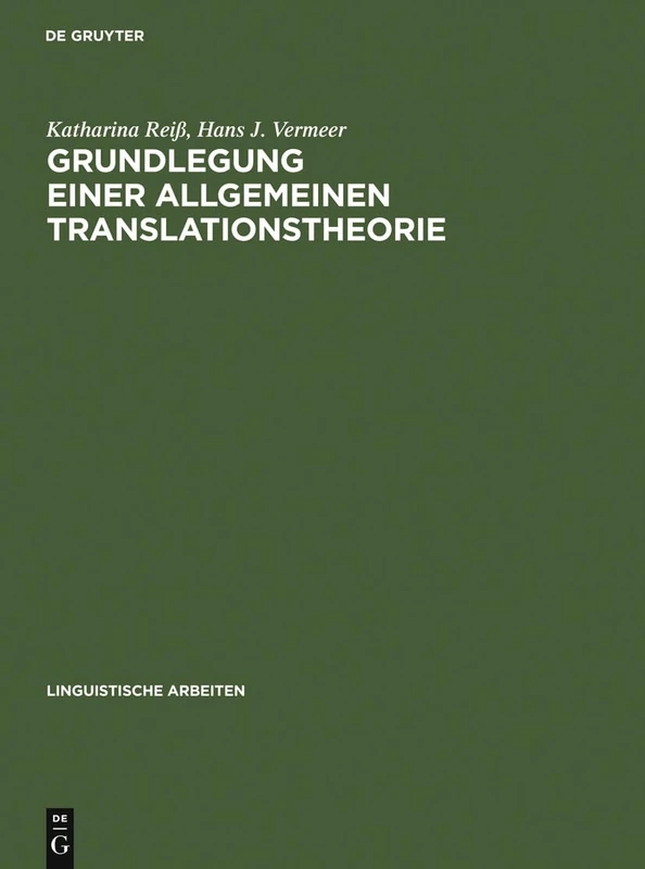 Grundlegung einer allgemeinen Translationstheorie: 147 (Linguistische Arbeiten)