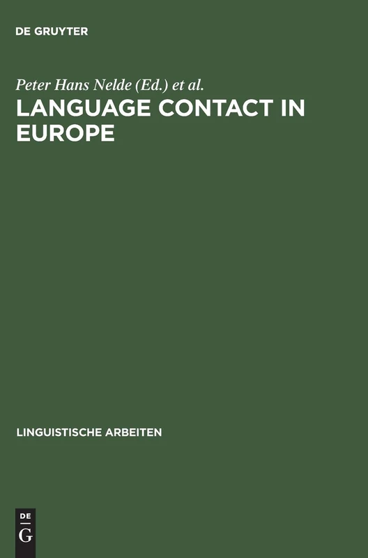 Language contact in Europe: Proceedings of the working groups 12 and 13: 168 (Linguistische Arbeiten, 168)