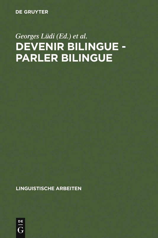 Devenir bilingue - parler bilingue: 169 (Linguistische Arbeiten)