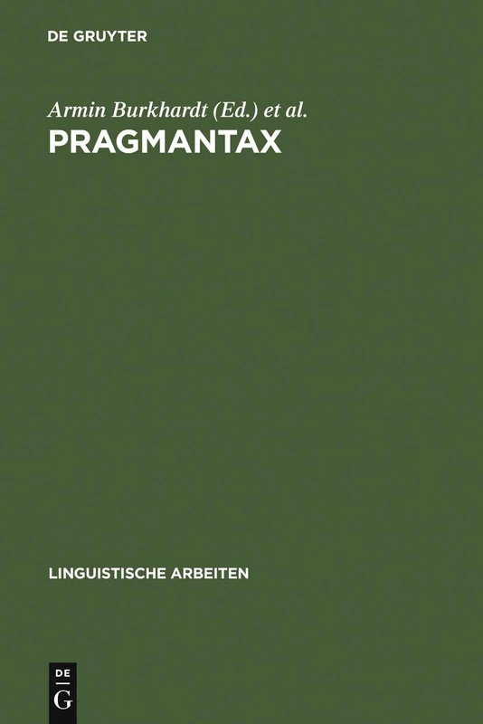 Pragmantax: Akten des 20. Linguistischen Kolloquiums Braunschweig 1985: 171 (Linguistische Arbeiten)