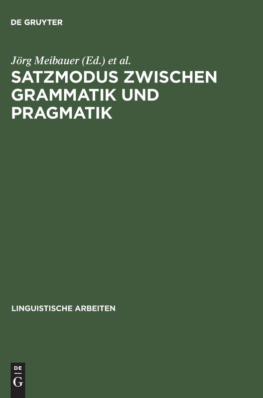 Satzmodus zwischen Grammatik und Pragmatik: Referate anläßlich der 8. Jahrestagung der Deutschen Gesellschaft für Sprachwissenschaft, Heidelberg 1986: 180 (Linguistische Arbeiten)