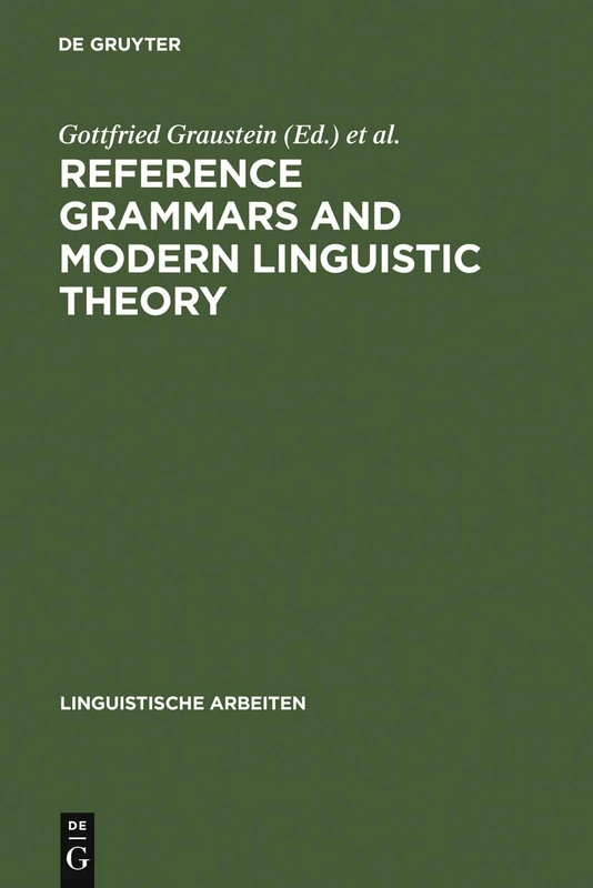 Reference Grammars and Modern Linguistic Theory: 226 (Linguistische Arbeiten, 226)