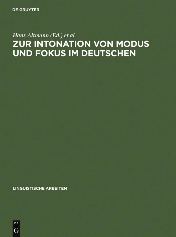 Zur Intonation von Modus und Fokus im Deutschen: 234 (Linguistische Arbeiten)