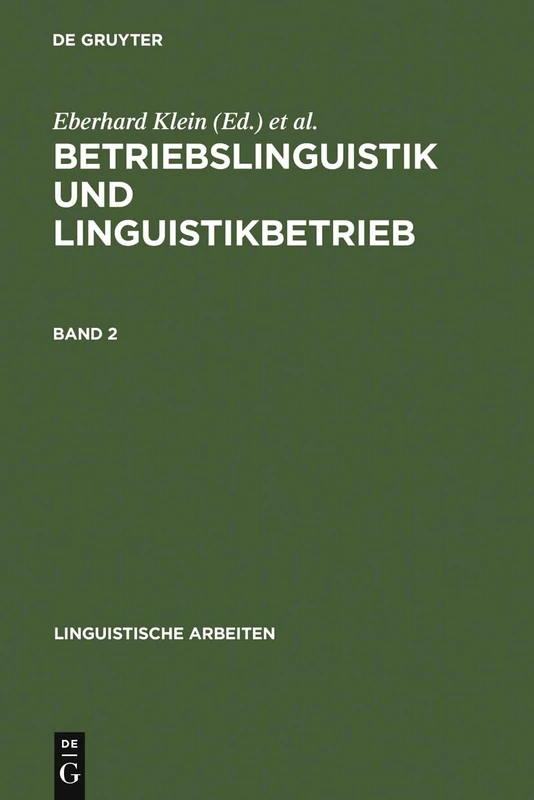 Betriebslinguistik und Linguistikbetrieb: Akten Des 24. Linguistischen Kolloquiums, Universität Bremen, 4. - 6. September 1989, Bd. 2: 261 (Linguistische Arbeiten)