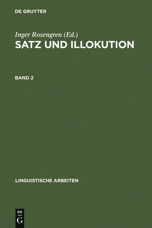Satz und Illokution: Bd. 2: 279 (Linguistische Arbeiten)