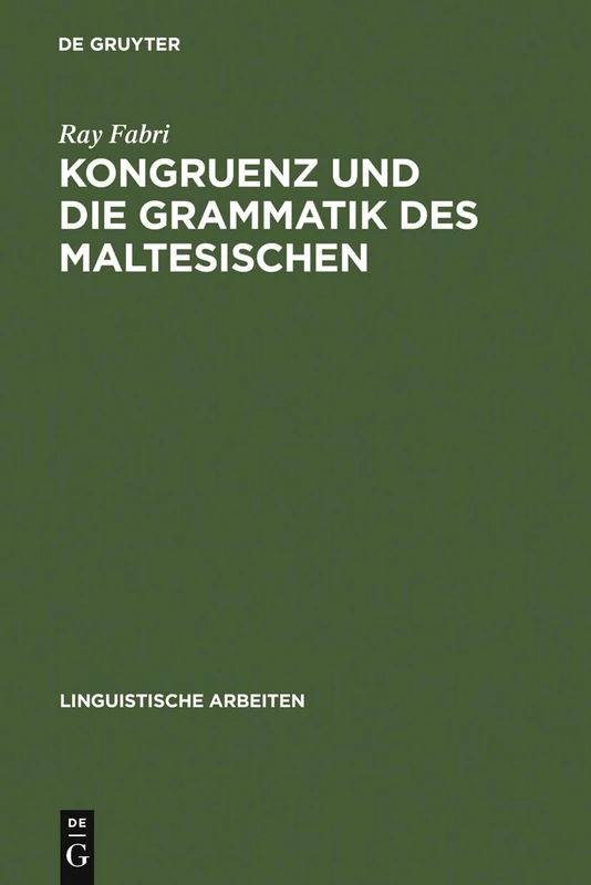 Kongruenz und die Grammatik des Maltesischen: 292 (Linguistische Arbeiten)