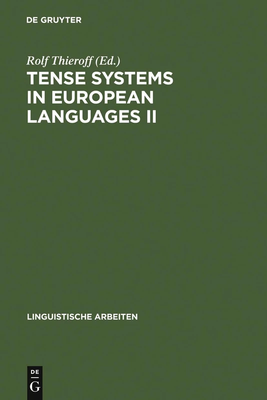 Tense Systems in European Languages II: 338 (Linguistische Arbeiten, 338)