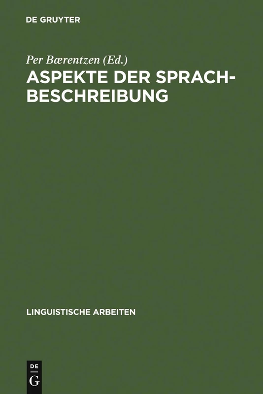 Aspekte der Sprachbeschreibung: Akten Des 29. Linguistischen Kolloquiums, Aarhus 1994: 342 (Linguistische Arbeiten)