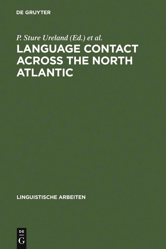 Language Contact Across the North Atlantic: Proceedings of the Working Groups Held at University College, Galway (Ireland), August 29-September 3, ... 1993: 359 (Linguistische Arbeiten, 359)