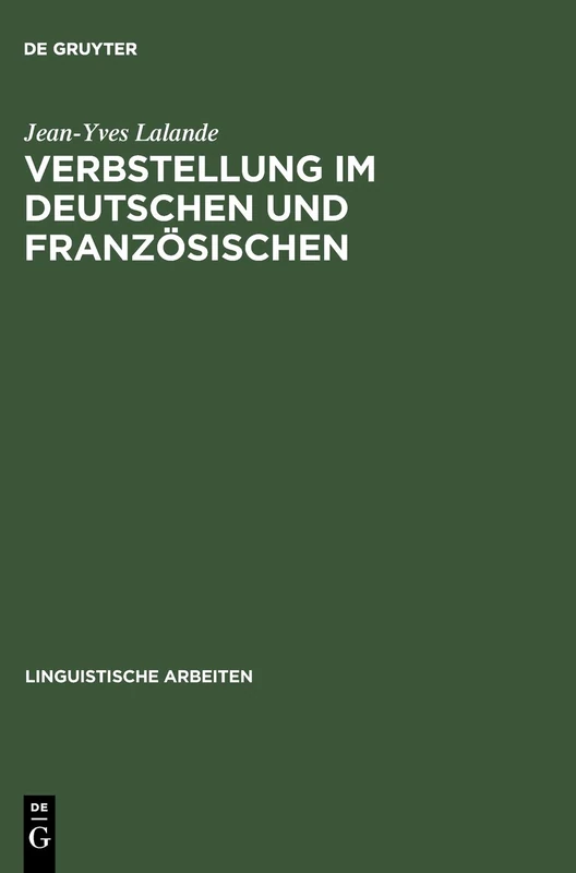 Verbstellung im Deutschen und Französischen: Unter Anwendung Eines Cad-basierten Expertensystems: 365 (Linguistische Arbeiten)