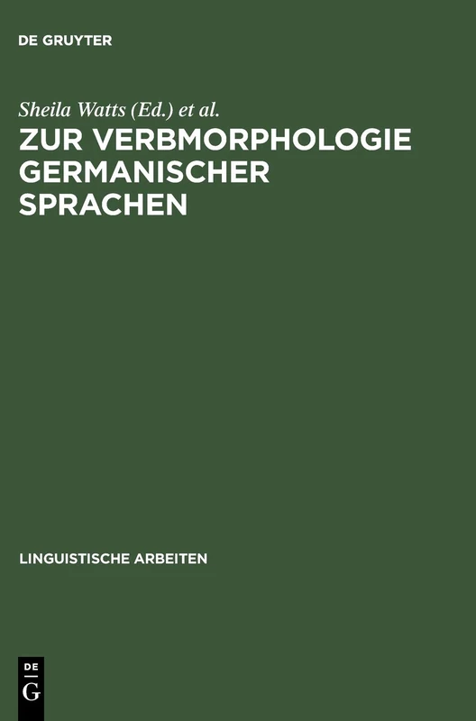 Zur Verbmorphologie Germanischer Sprachen: 446 (Linguistische Arbeiten)