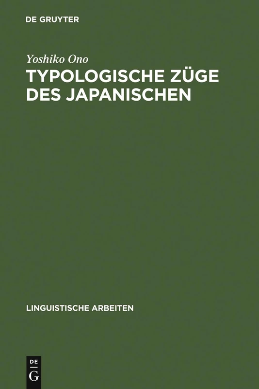 Typologische Züge des Japanischen: 453 (Linguistische Arbeiten)