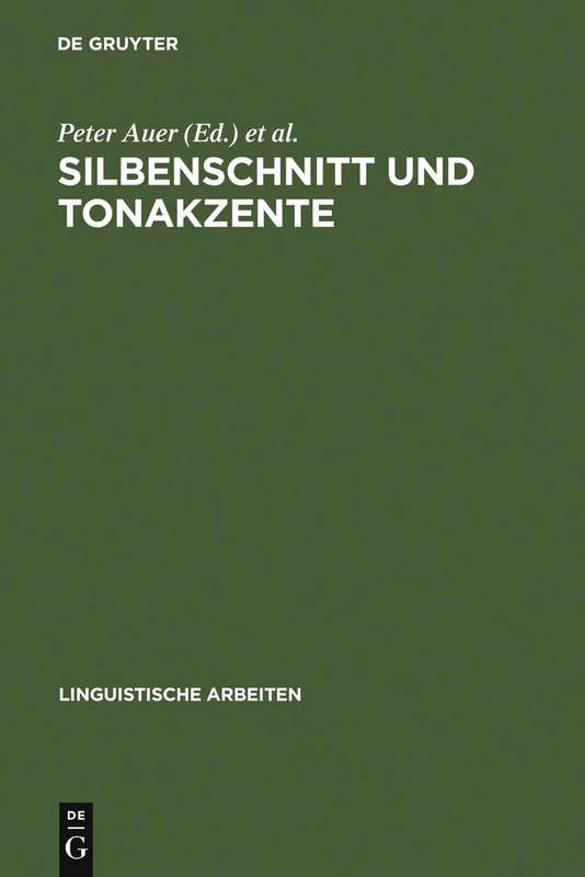 Silbenschnitt und Tonakzente: 463 (Linguistische Arbeiten)