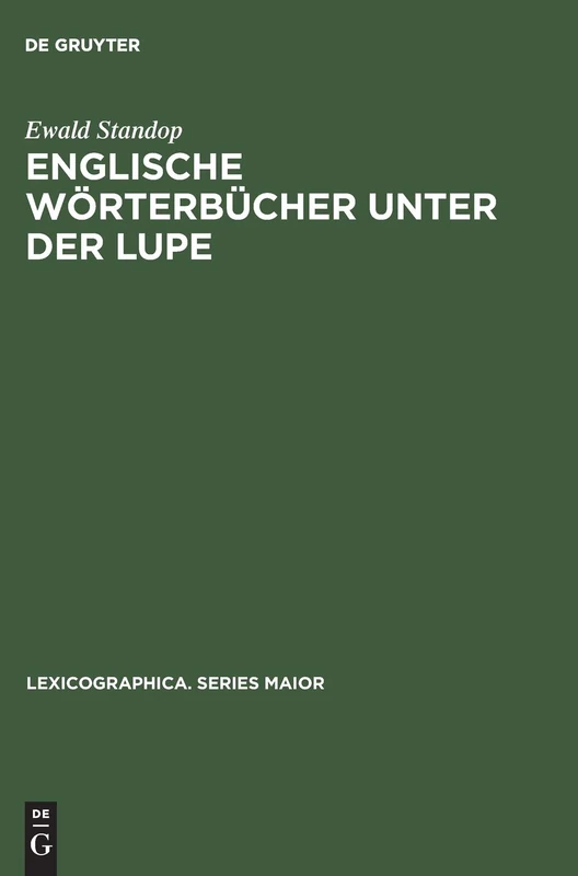 Englische Wörterbücher unter der Lupe: 2 (Lexicographica. Series Maior)