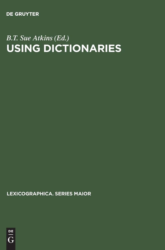 Using Dictionaries, Studies of Dictionary Use Etc. (Lexicographica): Studies of Dictionary Use by Language Learners and Translators: 88 (Lexicographica. Series Maior, 88)