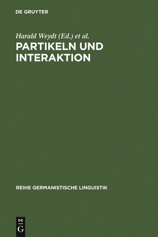 Partikeln und Interaktion: 44 (Reihe Germanistische Linguistik)
