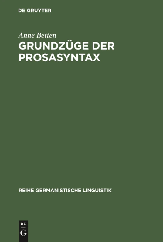 Grundzüge der Prosasyntax: Stilprägende Entwicklungen Vom Althochdeutschen Zum Neuhochdeutschen: 82 (Reihe Germanistische Linguistik) - Image 1