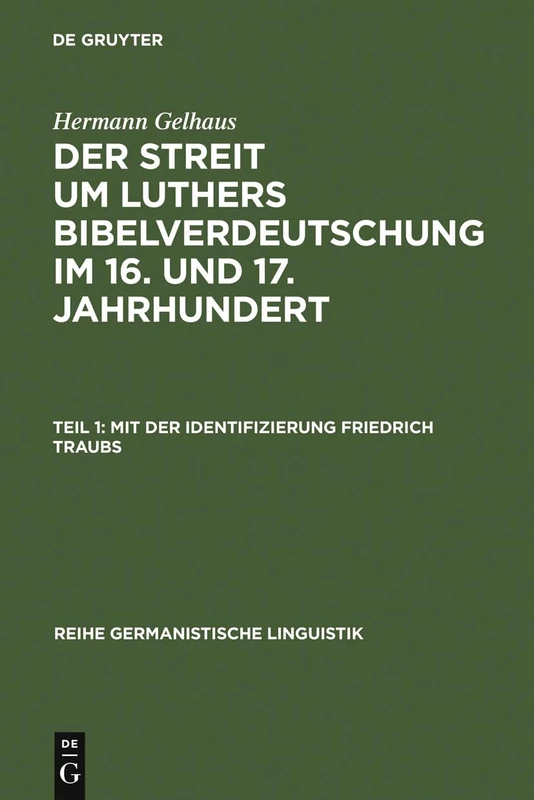Mit der Identifizierung Friedrich Traubs: 89 (Reihe Germanistische Linguistik)