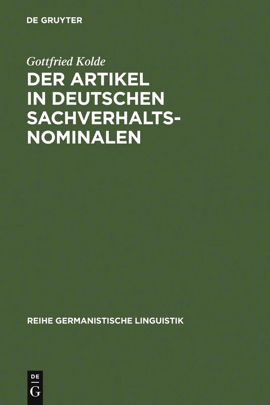 Der Artikel in deutschen Sachverhaltsnominalen: 96 (Reihe Germanistische Linguistik)