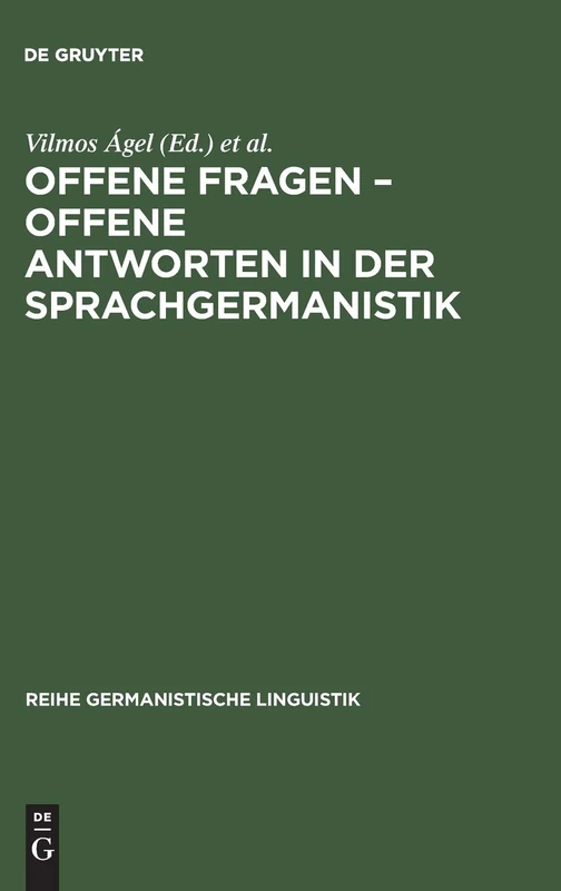 Offene Fragen - offene Antworten in der Sprachgermanistik: 128 (Reihe Germanistische Linguistik)