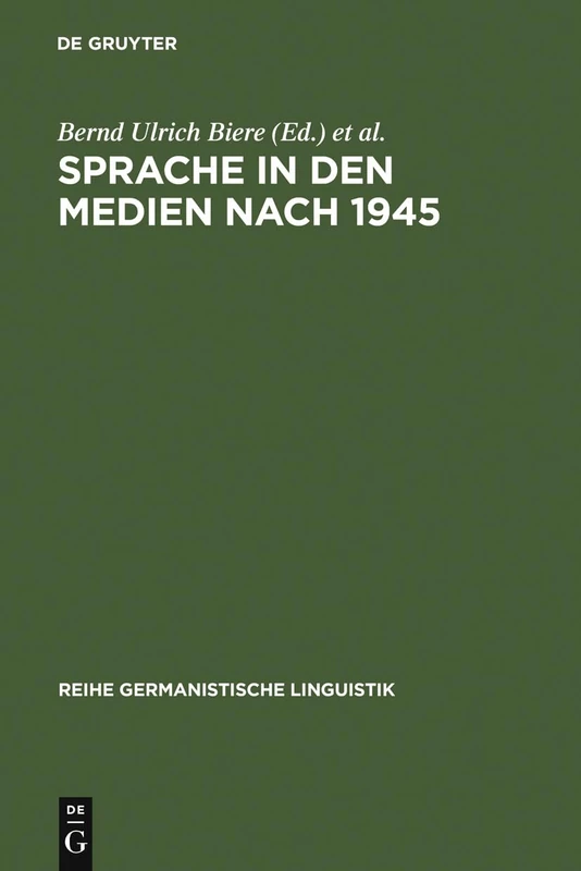 Sprache in den Medien nach 1945: 135 (Reihe Germanistische Linguistik)