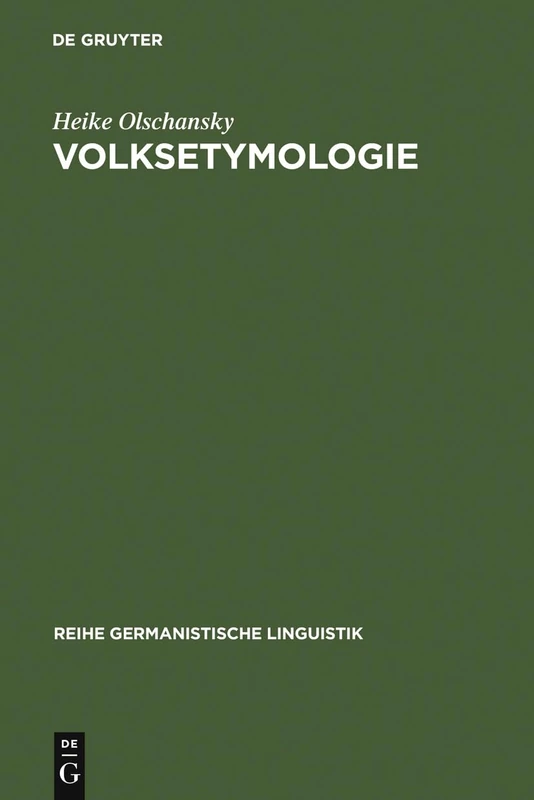 Volksetymologie: 175 (Reihe Germanistische Linguistik, 175)