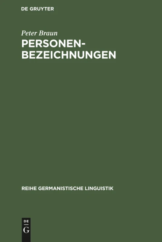 Personenbezeichnungen: Der Mensch in Der Deutschen Sprache: 189 (Reihe Germanistische Linguistik)