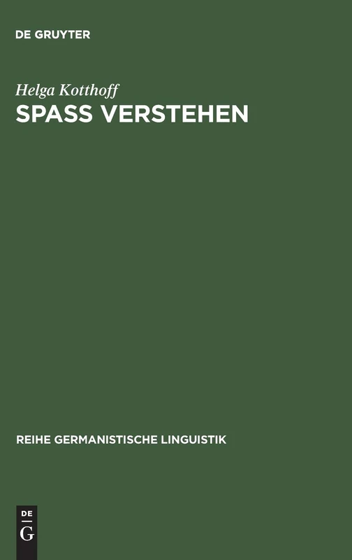 De Gruyter - Spa Verstehen: Zur Pragmatik Von Konversationellem Humor