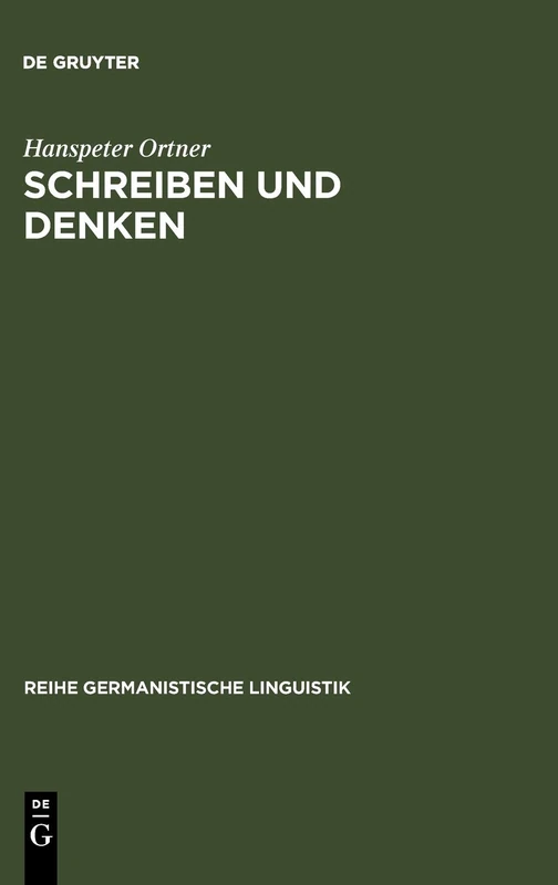 Schreiben und Denken: 214 (Reihe Germanistische Linguistik)