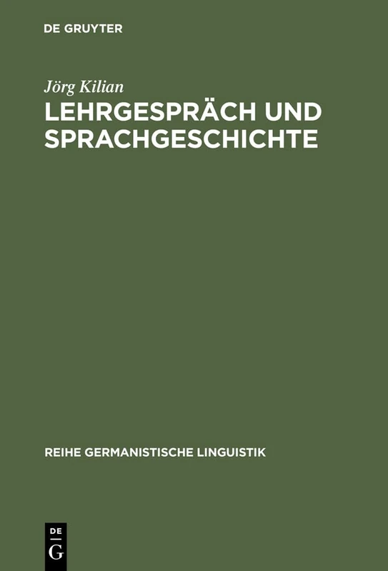 De Gruyter Lehrgesprach und Sprachgeschichte - Vol. 233
