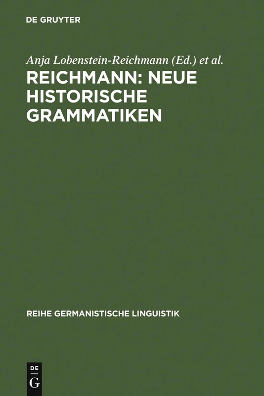 Reichmann: Neue Historische Grammatiken: 243 (Reihe Germanistische Linguistik)