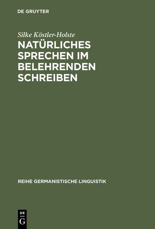 Natürliches Sprechen Im Belehrenden Schreiben: J. H. Campes »Robinson Der Jüngere« (1779/80): 247 (Reihe Germanistische Linguistik) - Image 1