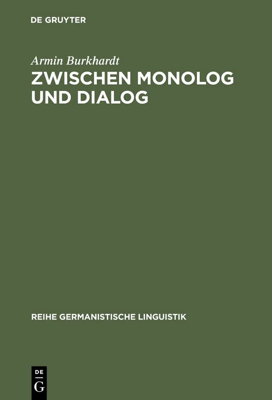 Zwischen Monolog und Dialog: Zur Theorie, Typologie und Geschichte des Zwischenrufs im deutschen Parlamentarismus: 250 (Reihe Germanistische Linguistik, 250)