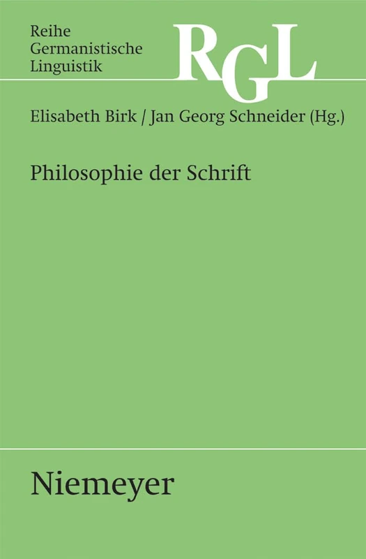 Philosophie der Schrift: 285 (Reihe Germanistische Linguistik)