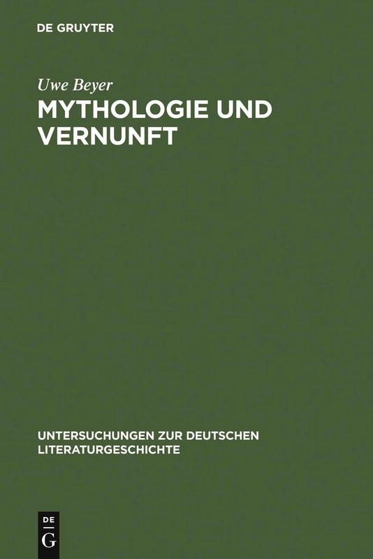 Mythologie und Vernunft: Vier philosophische Studien zu Friedrich Hölderlin: 65 (Untersuchungen zur Deutschen Literaturgeschichte, 65)