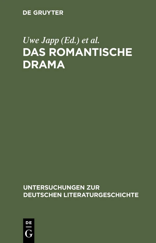 Das romantische Drama: Produktive Synthese Zwischen Tradition Und Innovation: 103 (Untersuchungen Zur Deutschen Literaturgeschichte)