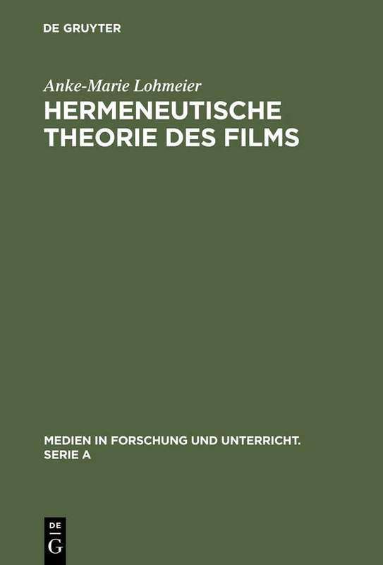 Hermeneutische Theorie des Films: 42 (Medien in Forschung Und Unterricht. Serie a) - Image 1