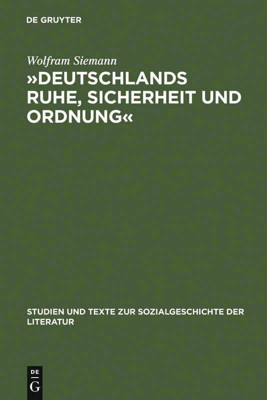 De Gruyter - Deutschlands Ruhe, Sicherheit und Ordnung Book