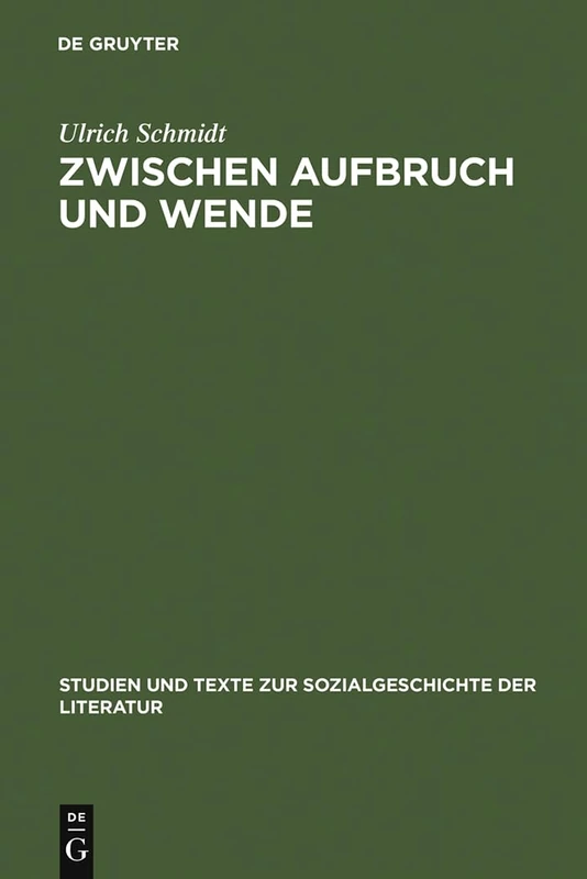 Zwischen Aufbruch und Wende: Lebensgeschichten Der Sechziger Und Siebziger Jahre: 41 (Studien Und Texte Zur Sozialgeschichte der Literatur)