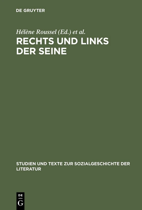 Rechts und links der Seine: Pariser Tageblatt Und Pariser Tageszeitung 1933-1940: 89 (Studien Und Texte Zur Sozialgeschichte der Literatur) - Image 1