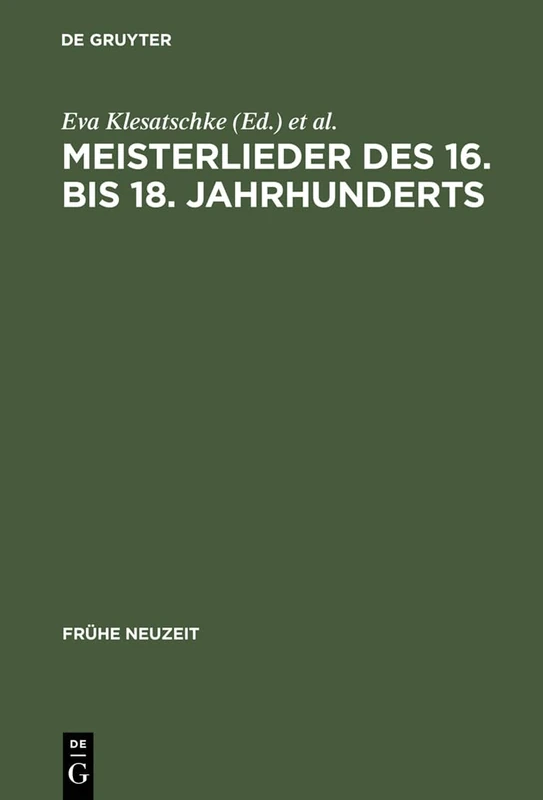 Meisterlieder des 16. bis 18. Jahrhunderts: 17 (Frühe Neuzeit)